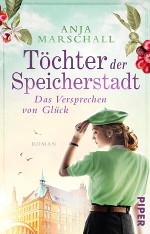 Töchter der Speicherstadt – Das Versprechen von Glück (Die Kaffee-Saga 3)