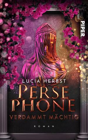 Persephone: Verdammt mächtig (Greek Goddesses 2)