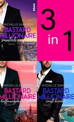 Bundle: Bastard Millionaire - sanft berührt | Bastard Millionaire - hoffnungslos verfallen | Bastard Millionaire - sinnlich verführt