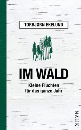 Im Wald Das Buchcover zeigt einen hellen, strukturierten Hintergrund in Weiß, der an Birkenrinde erinnert. In der Mitte sind stilisierte, grüne Baumsilhouetten abgebildet, die eine ruhige Waldatmosphäre schaffen. Der Titel „IM WALD“ ist markant in großen schwarzen Buchstaben platziert, während der Untertitel „Kleine Fluchten für das ganze Jahr“ in kleinerer Schrift darunter erscheint. Oberhalb des Titels befindet sich der Autorname „TORBJØRN EKELUND“, der in einer schlichten Schrift dargestellt ist.