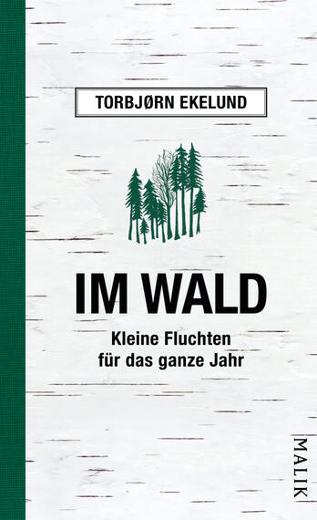 Das Buchcover zeigt einen hellen, strukturierten Hintergrund in Weiß, der an Birkenrinde erinnert. In der Mitte sind stilisierte, grüne Baumsilhouetten abgebildet, die eine ruhige Waldatmosphäre schaffen. Der Titel „IM WALD“ ist markant in großen schwarzen Buchstaben platziert, während der Untertitel „Kleine Fluchten für das ganze Jahr“ in kleinerer Schrift darunter erscheint. Oberhalb des Titels befindet sich der Autorname „TORBJØRN EKELUND“, der in einer schlichten Schrift dargestellt ist.