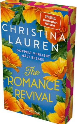 Das Buchcover zeigt einen leuchtend blauen Hintergrund mit großen orange-gelben Blumen und grünen Blättern am Rand. Oben steht in weißen Großbuchstaben der Autorinnenname „CHRISTINA LAUREN“, darunter klein die rote Auszeichnung „SPIEGEL Bestseller-Autorin“. Mittig in weißer Schrift der Untertitel „DOPPELT VERLIEBT HÄLT BESSER“, darunter der gelbe Titel „The ROMANCE REVIVAL“ in verspielter Typografie. Stimmung: sommerlich, freundlich und romantisch.