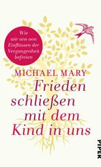 Frieden schließen mit dem Kind in uns