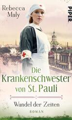 Die Krankenschwester von St. Pauli – Wandel der Zeiten Die Krankenschwester von St. Pauli – Wandel der Zeiten