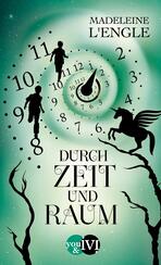 Durch Zeit und Raum