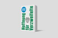 Außenansicht des Buches „Hoffnung für Verzweifelte“