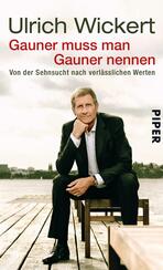Gauner muss man Gauner nennen
