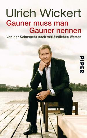 Gauner muss man Gauner nennen
