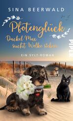 Pfotenglück – Dackel Max sucht Wolke sieben Pfotenglück – Dackel Max sucht Wolke sieben