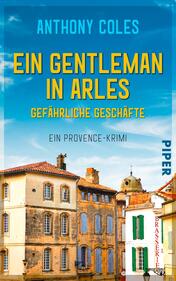 Ein Gentleman in Arles – Gefährliche Geschäfte