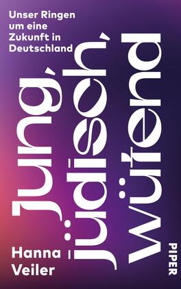 Das Buchcover zeigt einen farbigen Verlauf von Pink nach Dunkelviolett als Hintergrund. Großflächig steht der Titel „jung! jüdisch! wütend“ in weißer, hoher, serifenbetonter Schrift senkrecht angeordnet. Oben links steht die weiß gehaltene Unterzeile „Unser Ringen um eine Zukunft in Deutschland“, unten links der Autorenname Hanna Veiler in schlichter Groteskschrift. Die Gestaltung wirkt kraftvoll, drängend und zeitgemäß.