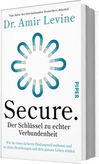 Das Buchcover zeigt auf einem weißen Hintergrund den Titel „Secure.“ in auffälliger Schrift, unterlegt mit dem Untertitel „Der Schlüssel zu echter Verbundenheit“. Um den Titel herum sind stilisierte, halbkreisförmige Symbole in Türkis angeordnet, die an Verbindungselemente erinnern. Am oberen Rand steht „Dr. Amir Levine“, der Autor, in einer hellblauen Schrift. Am rechten Rand ist das Verlagslogo „PIPER“ in schlichter schwarzer Schrift zu sehen. Die Atmosphäre vermittelt ein Gefühl von Klarheit und Sicherheit.