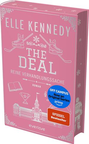 Das Buchcover zeigt einen durchgehend rosa Hintergrund. Oben steht der Autorenname Elle Kennedy in großen weißen Versalien. Zentral prangt der weiße Titel „THE DEAL“ mit der Unterzeile „REINE VERHANDLUNGSSACHE“. Weiß gezeichnete Symbole – gekreuzte Schlittschuhe und Hockeyschläger, Schneeflocke, Buch, Pokal, Notenzeichen und ein Universitätsgebäude – vermitteln Collegestimmung. Zwei Aufkleber: blauer Kreis „OFF CAMPUS Now an Original Series prime“ und oranger Kasten „SPIEGEL Bestseller-Autorin“.