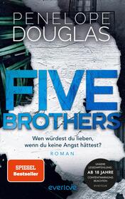 Five Brothers – Wen würdest du lieben, wenn du keine Angst hättest?