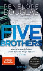 Five Brothers – Wen würdest du lieben, wenn du keine Angst hättest? Five Brothers – Wen würdest du lieben, wenn du keine Angst hättest?
