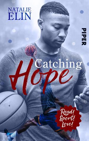Catching Hope - Leighton und Kaleb (Read! Sport! Love!)