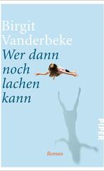 Wer dann noch lachen kann Wer dann noch lachen kann
