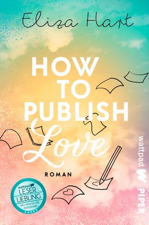 How to publish Love (Die besten deutschen Wattpad-Bücher)