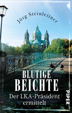 Blutige Beichte (Der LKA-Präsident ermittelt 1)