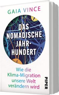 Das Buchcover zeigt einen farbenfrohen Hintergrund mit geometrischen und abstrakten Formen in Blau, Lila und Gelb. Im Mittelpunkt befindet sich ein großer ovaler Rahmen, in dem der Titel „DAS NOMADISCHE JAHR-HUNDERT“ in kräftiger, schwarzer Schrift hervorgehoben ist. Unterhalb des Titels steht der Untertitel „Wie die Klima-Migration unsere Welt verändern wird“ in einer helleren, freundlichen Schrift. Oben links ist der Name der Autorin „GAIA VINCE“ platziert, während das Verlagslogo „PIPER“ unten im Cover steht.