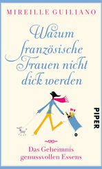 Warum französische Frauen nicht dick werden