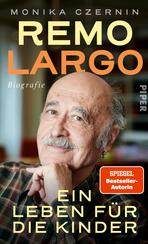 Remo Largo – Ein Leben für die Kinder