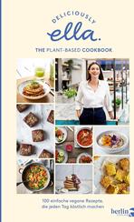Deliciously Ella. The Plant-Based Cookbook