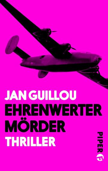 Das Buchcover zeigt einen dynamischen Hintergrund in leuchtendem Pink. Im oberen Bereich ist ein stilisiertes Flugzeug abgebildet, das diagonal von links nach rechts verläuft, in schwarzer Silhouette. Darunter steht der Titel „Ehrenwerter Mörder“ in großen, kräftigen, weißen Buchstaben. Der Autorennamen „Jan Guillou“ befindet sich oberhalb des Titel in kleinerer Schrift ebenfalls in weiß. Am unteren Rand ist das Wort „Thriller“ in einer schnellen, modernen Schriftart angeordnet. Rechts unten ist das Verlagslogo in Schwarz.
