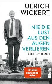 Nie die Lust aus den Augen verlieren