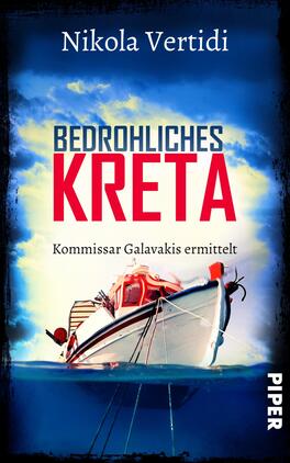 Das Buchcover zeigt einen blauen Himmel mit vereinzelten Wolken und einem tiefblauen Meer. Im Vordergrund ist ein weißes Fischerboot mit rotem und schwarzem Detail zu sehen. Über dem Boot steht der Titel „BEDROHLICHES KRETA“ in großen, roten Buchstaben. Darunter befindet sich der Schriftzug „Kommissar Galavakis ermittelt“ in kleinerer, schwarzer Schrift. Der Hintergrund ist mit einer dunklen Farbgestaltung umrahmt, was eine spannende Atmosphäre erzeugt. Der Name der Autorin, Nikola Vertidi, steht oberhalb des Titels in schlichter, weißer Schrift.