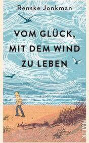 Vom Glück, mit dem Wind zu leben
