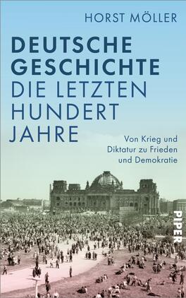 Deutsche Geschichte - die letzten hundert Jahre