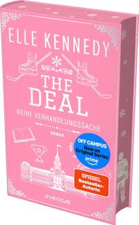 Das Buchcover zeigt einen durchgehend rosa Hintergrund. Oben steht der Autorenname Elle Kennedy in großen weißen Versalien. Zentral prangt der weiße Titel „THE DEAL“ mit der Unterzeile „REINE VERHANDLUNGSSACHE“. Weiß gezeichnete Symbole – gekreuzte Schlittschuhe und Hockeyschläger, Schneeflocke, Buch, Pokal, Notenzeichen und ein Universitätsgebäude – vermitteln Collegestimmung. Zwei Aufkleber: blauer Kreis „OFF CAMPUS Now an Original Series prime“ und oranger Kasten „SPIEGEL Bestseller-Autorin“.