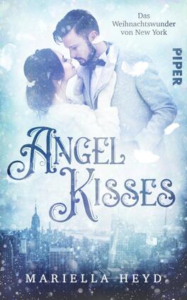 Angel Kisses: Das Weihnachtswunder von New York