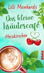 Das kleine Kräutercafé – Herzkirschen