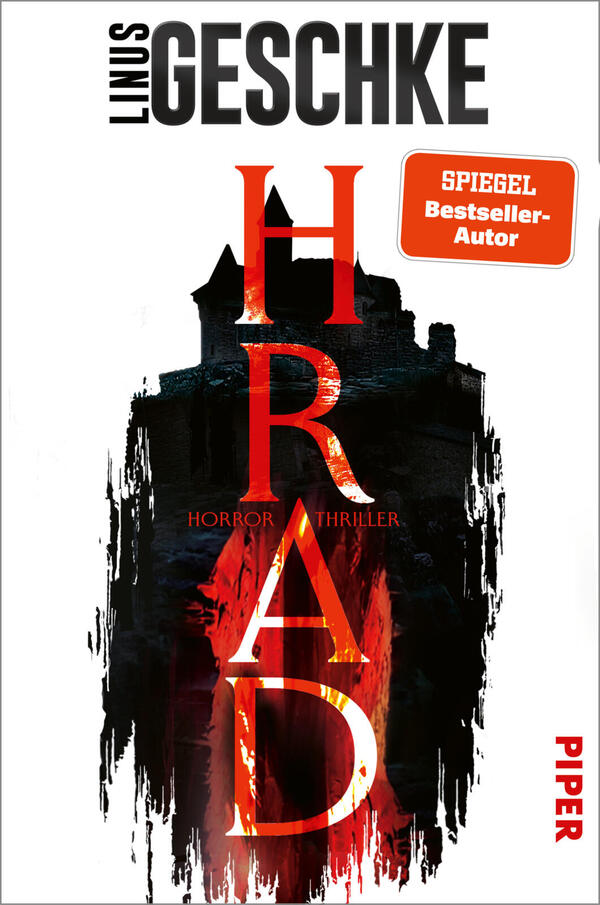 Das Buchcover zeigt einen weißen Hintergrund mit oben dem Autorennamen Linus Geschke in schwarzer Großschrift. Zentral ist eine schwarze, verfallene Schloss-Silhouette, aus der rote Flammen emporzüngeln. Darüber vertikal angeordnete, große rote Serifbuchstaben bilden den Titel „HRAD“. Kleinere rote Schrift nennt „Horror Thriller“. Rechts oben ein orangefarbener Button mit der Aufschrift „SPIEGEL Bestseller-Autor“. Die Stimmung ist düster und bedrohlich.