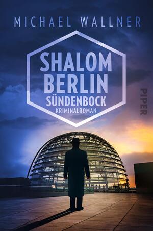 Shalom Berlin – Sündenbock (Alain-Liebermann-Reihe 2)