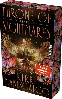 Das Buchcover zeigt einen schwarzen Hintergrund mit einem prächtigen goldkupfernen Phönix in Flugpose, flankiert von rosa und roten Rosen. Der Titel „THRONE OF NIGHTMARES“ steht oben in großen, serifenbetonten Großbuchstaben in kupfermetallischer Optik, darunter klein „verzaubert“. Autorin „Kerri Maniscalco“ erscheint unten in gleicher Schrift. Ein orangefarbener Aufkleber-Button trägt den Text „SPIEGEL Bestseller-Autorin“. Stimmung: dunkel, mystisch, opulent.