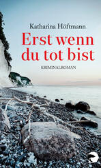 Erst wenn du tot bist