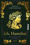 Das Buchcover zeigt eine stilisierte blaue und goldene Illustration einer weiblichen Figur mit einer Lorbeerkrone, die in Profilansicht schaut. Der Hintergrund ist in einem tiefen Dunkelgrün gehalten, umrahmt von goldenen Weinblättern. Der Titel „Ich, Hannibal“ ist in einer eleganten, goldenen Schrift mittig platziert, begleitet von dem Untertitel „Rom wird vor ihr erzittern“ in kleinerer Schrift darunter. Die Namen der Autoren, „Judith & Christian Vogt“, befinden sich oben auf dem Cover.