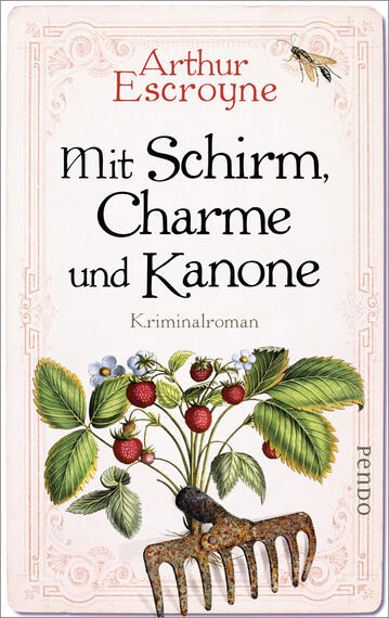 Mit Schirm, Charme und Kanone (Arthur-Escroyne-Reihe 4)