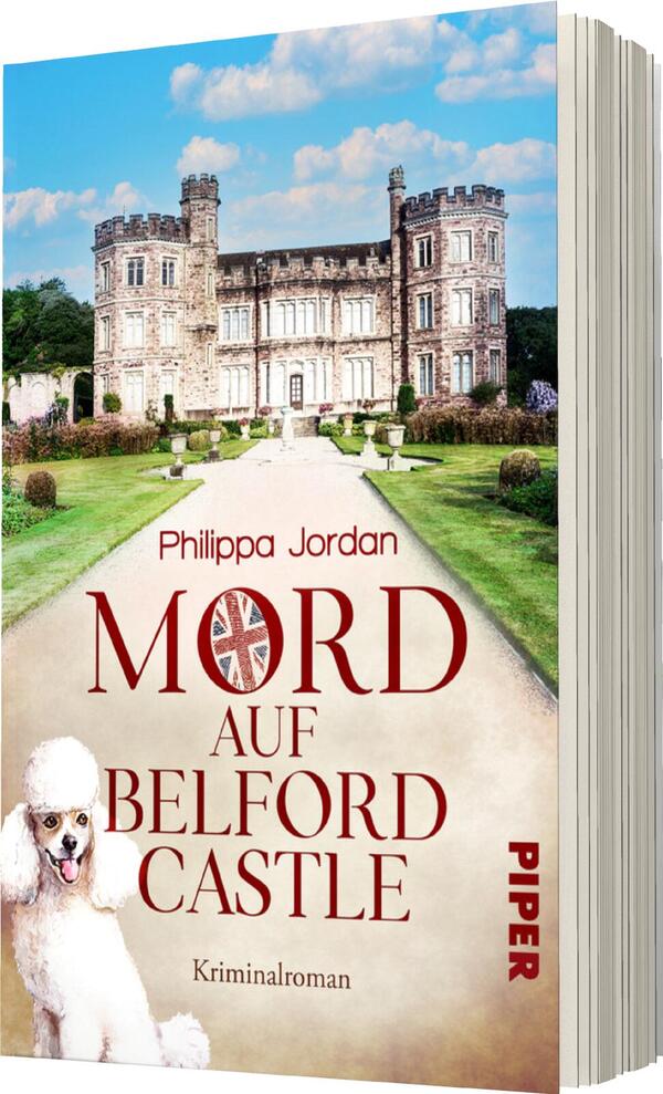 Das Buchcover zeigt ein elegantes, historisches Schloss in hellen Steinfarben, umgeben von einem gepflegten Garten mit grünen Rasenflächen. Im Vordergrund ist ein weißer Pudel abgebildet. Der Titel „MORD AUF BELFORD CASTLE“ erscheint in großen, roten Buchstaben, ergänzt durch den Untertitel „Kriminalroman“ in schwarzer Schrift. Der Autorinnenname „Philippa Jordan“ ist ebenfalls gut lesbar. Das Cover vermittelt eine spannungsgeladene, mysteriöse Atmosphäre.