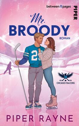 Das Buchcover zeigt ein romantisches Szenario auf dem Eis, mit einem männlichen Charakter in einem blauen Eishockey-Trikot mit der Nummer zwei, der einen Schläger hält. Neben ihm steht eine Frau in einem grauen Hoodie und blauen Jeans, die ihm liebevoll zuschaut. Der Titel „Mr. BROODY“ ist in großen, verschnörkelten Buchstaben oben platziert, während der Zusatz „ROMAN“ darunter steht. Im Hintergrund sind Eisfläche und Figuren am Eishockeyspielen angedeutet, was eine sportliche und romantische Atmosphäre vermittelt.
