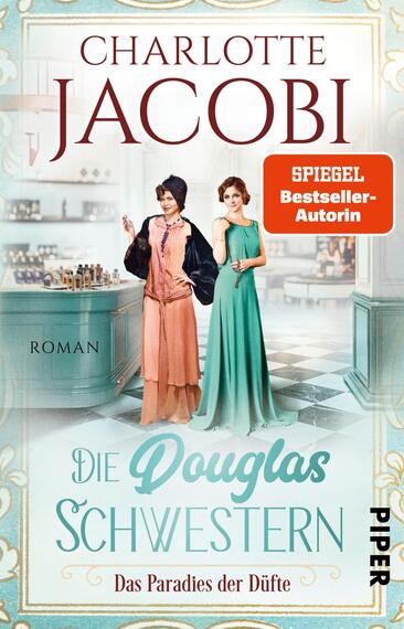 Das Buchcover zeigt zwei elegant gekleidete Frauen in einem stilvollen Verkaufsraum. Die Frau links trägt ein schwarzes Oberteil und einen rosa Rock, während die Frau rechts in einem hellgrünen Kleid posiert. Im Hintergrund sind Regale mit Parfums sichtbar. Der Titel „Die Douglas Schwestern“ steht in geschwungener Schrift in der Mitte, darunter der Untertitel „Das Paradies der Düfte“. Oberhalb des Titels befindet sich der Name der Autorin „Charlotte Jacobi“ in auffälligen Buchstaben. Ein rotes Feld mit dem Text „SPIEGEL Bestseller-Autorin“ hebt sich vom Cover ab.