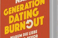 Das Buchcover zeigt einen orangefarbenen Hintergrund. Oben steht in großen weißen Buchstaben „MICHAEL NAST“. Darunter ist der Titel „GENERATION DATING BURNOUT“ in kräftiger gelber Schrift mit einer grafischen Element in Form eines Pfeils, der nach rechts zeigt. Am unteren Rand befindet sich der Untertitel „WARUM DIE LIEBE SCHEITERT, BEVOR SIE BEGINNT“ in kleinerer, weißer Schrift. Rechts unten prangt ein Button mit dem Text „SPIEGEL Bestseller-Autor“, ebenfalls in weißer Schrift. Die Gesamtatmosphäre ist modern und provokant.