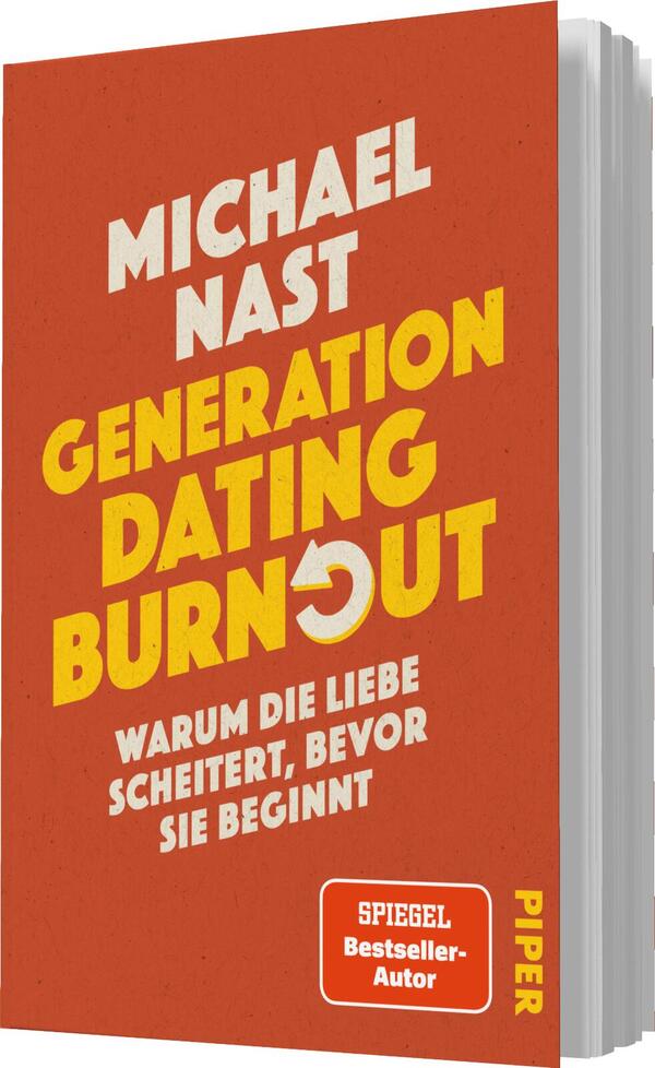 Das Buchcover zeigt einen orangefarbenen Hintergrund. Oben steht in großen weißen Buchstaben „MICHAEL NAST“. Darunter ist der Titel „GENERATION DATING BURNOUT“ in kräftiger gelber Schrift mit einer grafischen Element in Form eines Pfeils, der nach rechts zeigt. Am unteren Rand befindet sich der Untertitel „WARUM DIE LIEBE SCHEITERT, BEVOR SIE BEGINNT“ in kleinerer, weißer Schrift. Rechts unten prangt ein Button mit dem Text „SPIEGEL Bestseller-Autor“, ebenfalls in weißer Schrift. Die Gesamtatmosphäre ist modern und provokant.