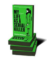 Außenansicht des Buches „My Life as a Serial Killer“