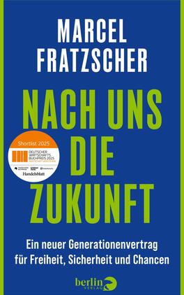Das Buchcover zeigt einen kräftigen, lila Hintergrund, der mit einem grünen Rand eingefasst ist. Oben steht in großen, weißen Buchstaben der Name „Marcel Fratzscher“. Darunter befindet sich der Titel „NACH UNS DIE ZUKUNFT“, der in leuchtend grüner, fetter Schrift hervorsticht. Am unteren Rand steht der Untertitel „Ein neuer Generationenvertrag für Freiheit, Sicherheit und Chancen“ in kleinerer, weißer Schrift. Das Cover vermittelt eine deutliche, moderne und ansprechende Atmosphäre.