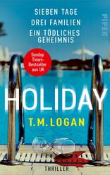 Holiday – Sieben Tage. Drei Familien. Ein tödliches Geheimnis.