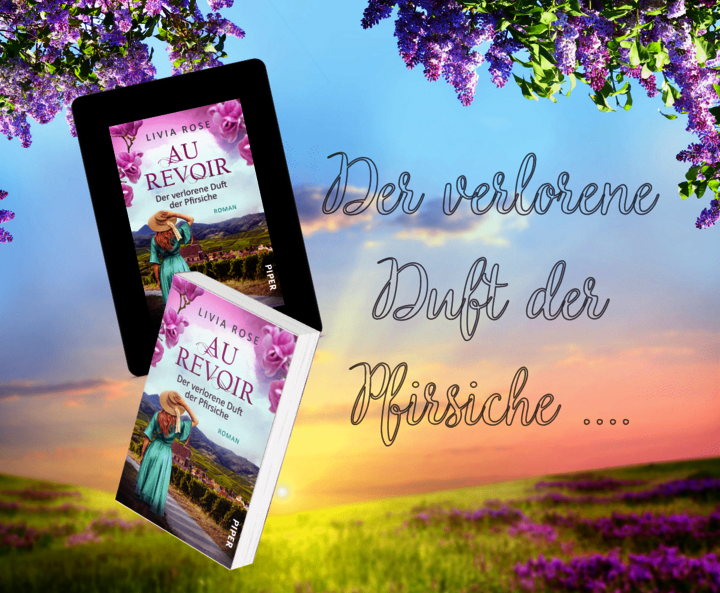 Livia Roses „Au Revoir“ als Buch und ebook vor Blütenhintergrund